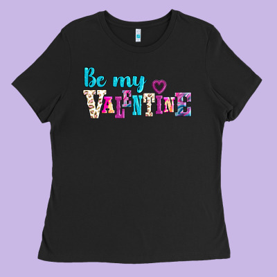 Be My Valentine Ladies Tee Designed By Adodesignshop