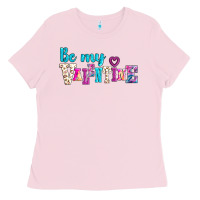 Bubblegum Pink be my valentine Ladies Tee - AdoDesignShop