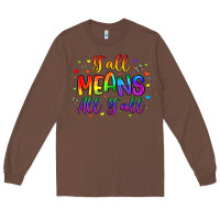 Chestnut y all means all y all Long Sleeve Tee - Artiststas
