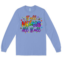 Colony Blue y all means all y all Long Sleeve Tee - Artiststas