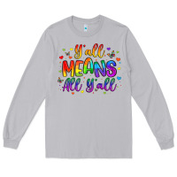 Moon Dust y all means all y all Long Sleeve Tee - Artiststas