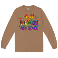 Toasted Coconut y all means all y all Long Sleeve Tee - Artiststas