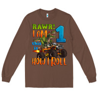 Chestnut rawr i am one this is how i roll Long Sleeve Tee - Artiststas