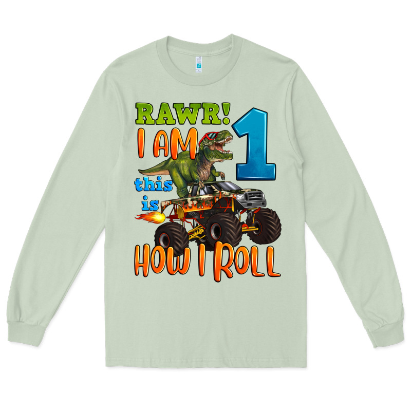 Rawr I Am One This Is How I Roll Long Sleeve Tee by Artiststas | Teevron