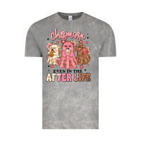 Cloud Rock chismosa even in the after life Vintage Tee - MaliasSmallBusiness