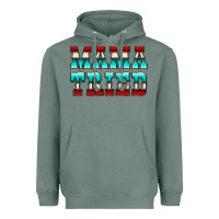Sage Mama Tried Serape Heavyweight Hoodie - CowCowDesign
