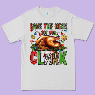 Save The Neck For Me Clark Christmas Vacation Premium Tee Designed By Jasminsmagicworld