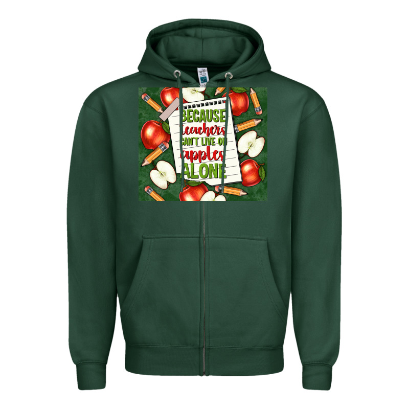 Because Teachers Can't Live On Apples Alone Tumble Zipper Hoodie by TumblerDesignByShophia | Teevron