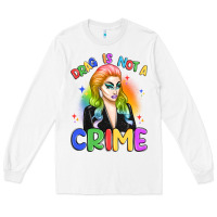 White drag is not a crime Long Sleeve Tee - Artiststas