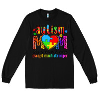 Black autism mom like a normal mom except much stronger Long Sleeve Tee - Artiststas