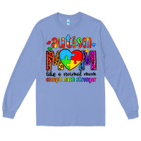 Colony Blue autism mom like a normal mom except much stronger Long Sleeve Tee - Artiststas