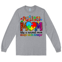 Heather Grey autism mom like a normal mom except much stronger Long Sleeve Tee - Artiststas