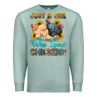 Seafoam just a girl who loves chickens Premium Sweatshirt - OliviaCreatesArt
