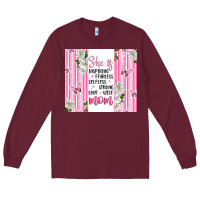 Burgundy mother's day inspirational quotes Long Sleeve Tee - Artiststas