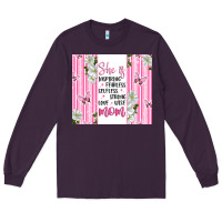 Plum mother's day inspirational quotes Long Sleeve Tee - Artiststas