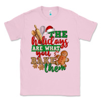 Bubblegum Pink The holidays are what you bake them Classic Tee - NancyCooperArtShop