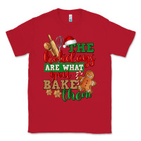 Red The holidays are what you bake them Classic Tee - NancyCooperArtShop