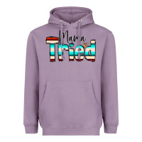Lavender Mama Tried Heavyweight Hoodie - CowCowDesign
