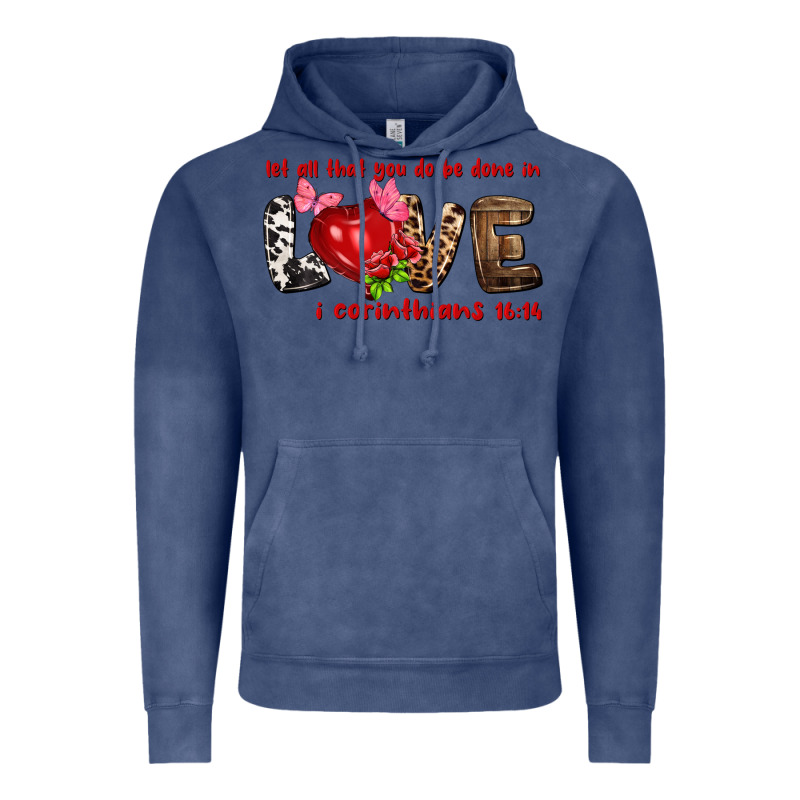 Let All That You Do Be Done In Love I Corinthians Vintage Hoodie by NancyCooperArtShop | Teevron