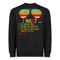 I Want To Break Free To Ride My Bicycle Want It All Heavyweight Sweatshirt | Teevron