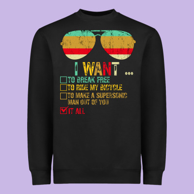 I Want To Break Free To Ride My Bicycle Want It All Heavyweight Sweatshirt Designed By Bettercallsaul