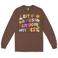 Chestnut bit of a mess but doin' my best Long Sleeve Tee - Artiststas