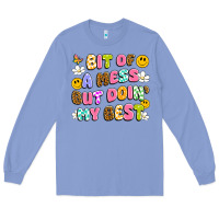 Colony Blue bit of a mess but doin' my best Long Sleeve Tee - Artiststas