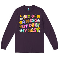 Plum bit of a mess but doin' my best Long Sleeve Tee - Artiststas
