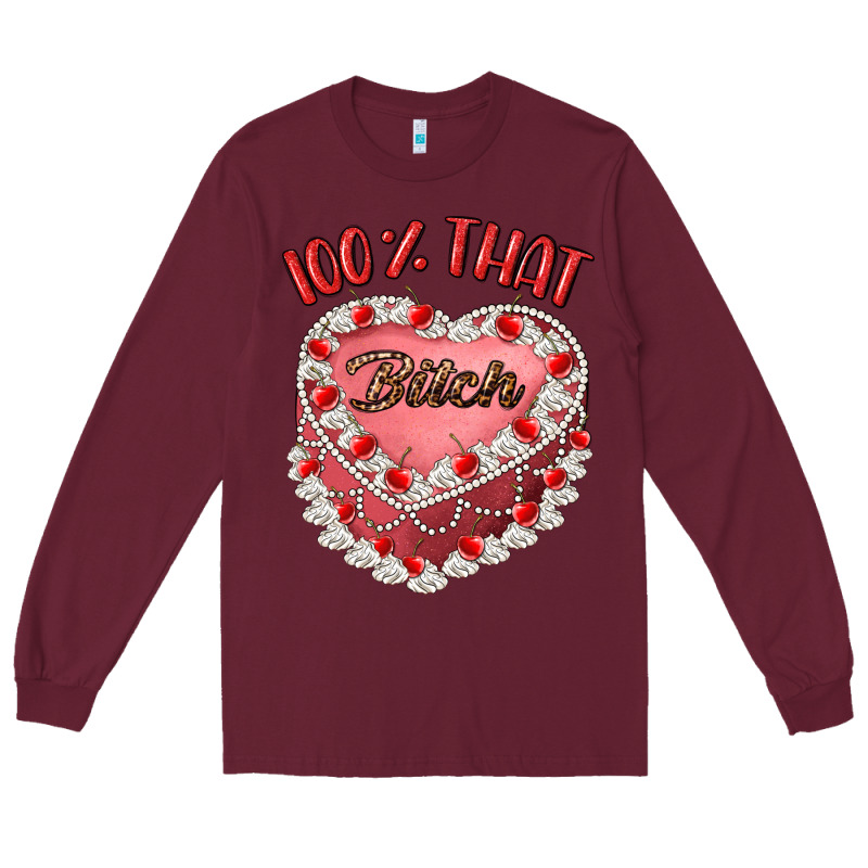 100 That Bitch Long Sleeve Tee by Artiststas | Teevron