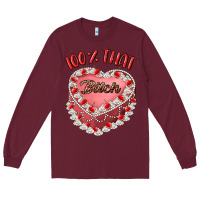 Burgundy 100 that bitch Long Sleeve Tee - Artiststas
