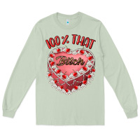Matcha 100 that bitch Long Sleeve Tee - Artiststas