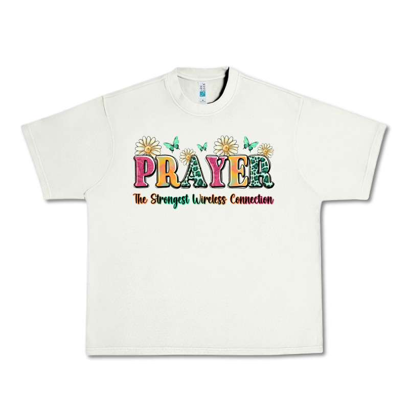 Prayer The Strongest Wireless Connection Urban Heavy Tee by JahusDesignShop | Teevron