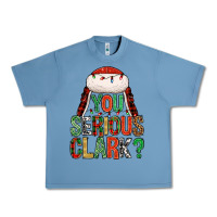 Pebble Blue You serious clark Urban Heavy Tee - NancyCooperArtShop