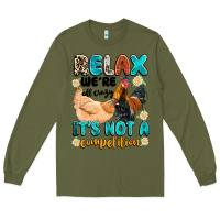 Army Green relax we're all crazy it's not a competition Long Sleeve Tee - Artiststas