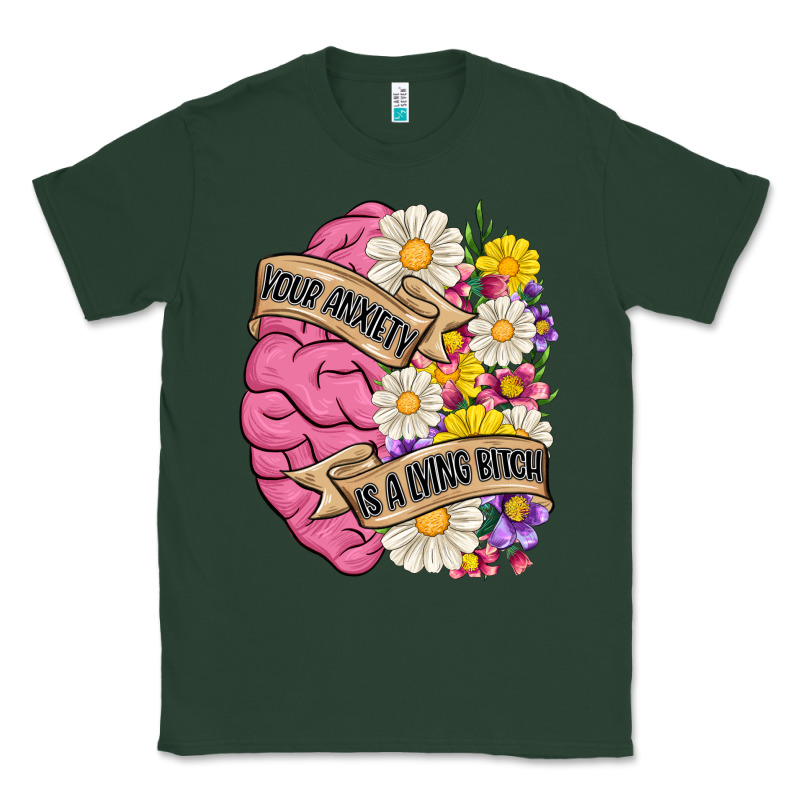 Your Anxiety Is A Lying Bitch Classic Tee by MaliasSmallBusiness | Teevron