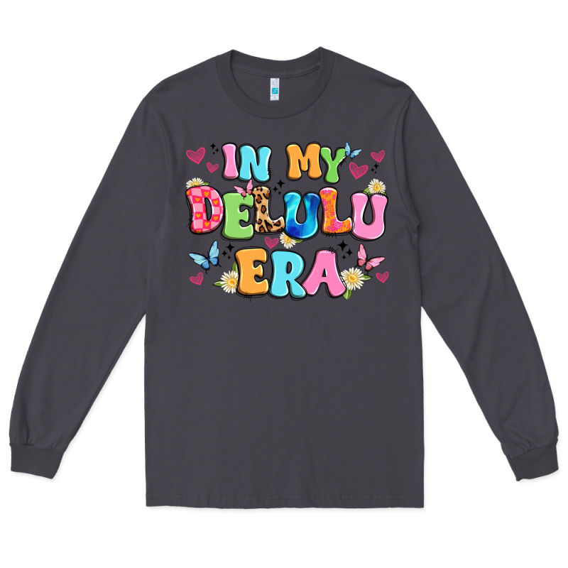 In My Delulu Era Long Sleeve Tee by Artiststas | Teevron