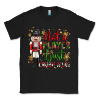 Black not player i just crush a lot nutcracker Classic Tee - MaliasSmallBusiness