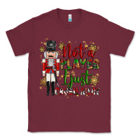 Burgundy not player i just crush a lot nutcracker Classic Tee - MaliasSmallBusiness
