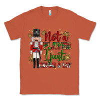 Copper not player i just crush a lot nutcracker Classic Tee - MaliasSmallBusiness