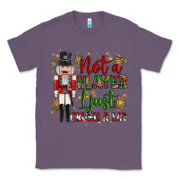 Lavender not player i just crush a lot nutcracker Classic Tee - MaliasSmallBusiness