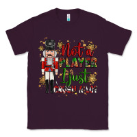 Plum not player i just crush a lot nutcracker Classic Tee - MaliasSmallBusiness