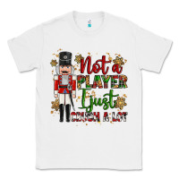 White not player i just crush a lot nutcracker Classic Tee - MaliasSmallBusiness