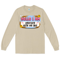 Mushroom hello i am obsessed with my dog Long Sleeve Tee - Artiststas