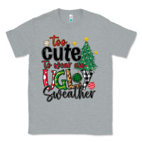 Too Cute To Wear Ugly  Christmas Classic Tee | Teevron