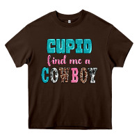 Chocolate Brown cupid find me a cowboy Heavy Core Tee - AdoDesignShop