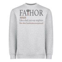 Heather Grey Fa-Thor Like Dad Just Way Mightier Heavyweight Sweatshirt - Bettercallsaul