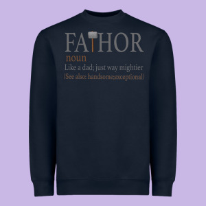 Fa-thor Like Dad Just Way Mightier Heavyweight Sweatshirt Designed By Bettercallsaul