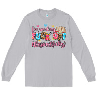 Moon Dust i'm reading fuck off respectfully Long Sleeve Tee - Artiststas