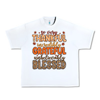 White so very thankful incredibly grateful unbelievably Urban Heavy Tee - MaliasSmallBusiness