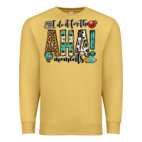 Antique Gold i do it for the aha moments teacher Premium Sweatshirt - OliviaCreatesArt
